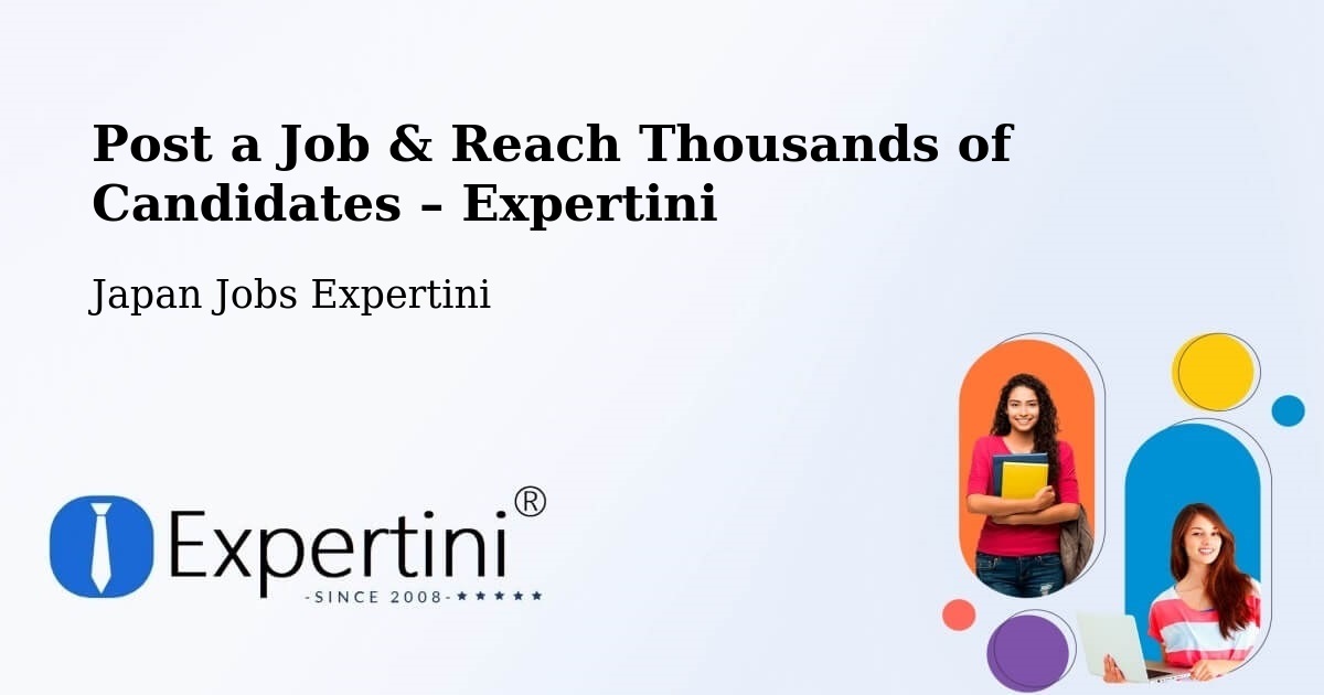Post a Job in Hakodate Shi – Hire the Right Talent - Hakodate Shi, Japan Jobs Expertini