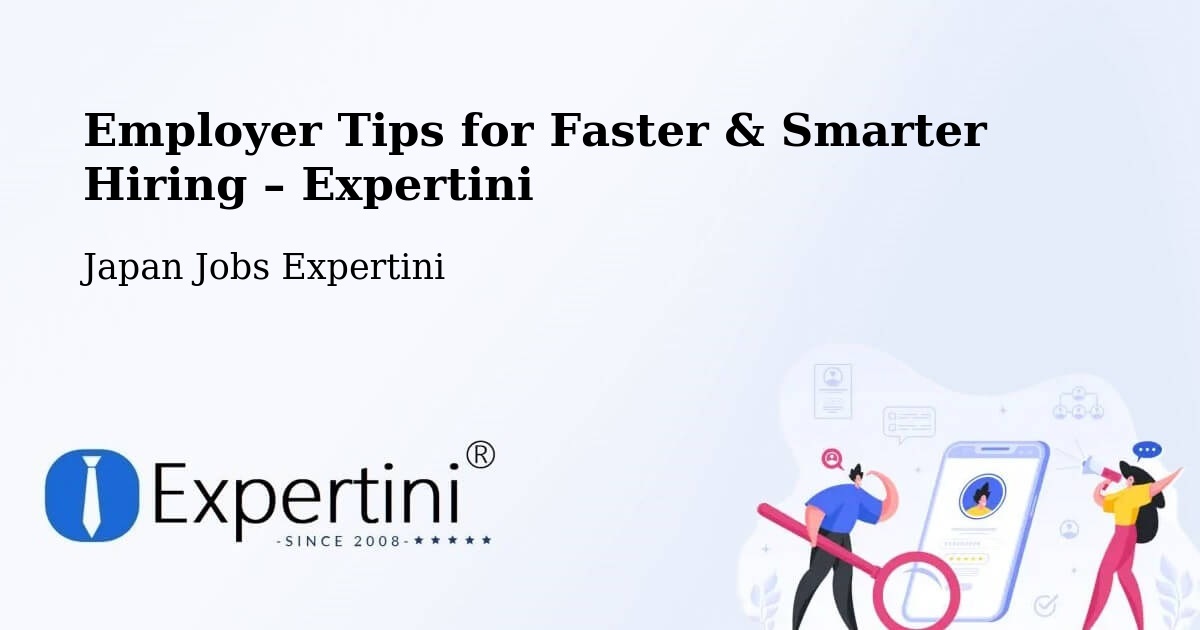 Employer Tips for Hiring & Recruitment – Hakodate Shi - Hakodate Shi, Japan Jobs Expertini